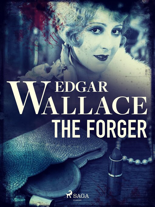 Title details for The Forger by Edgar Wallace - Available